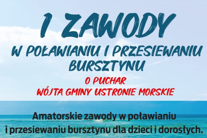 I Zawody w Poławianiu i Przesiewaniu Bursztynu