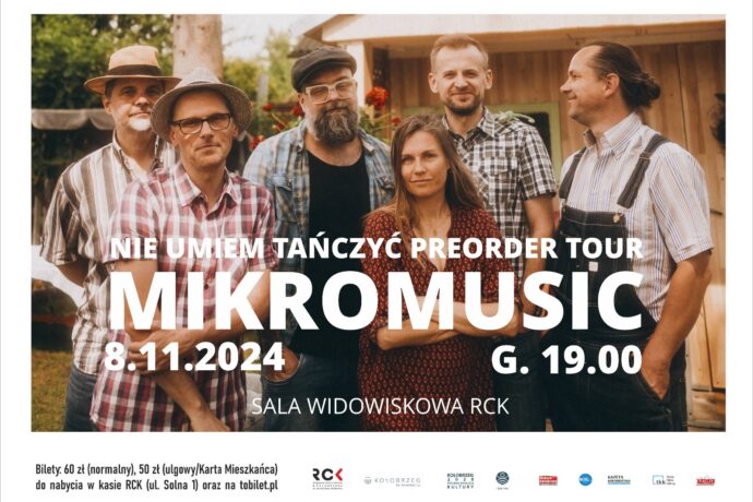 Mikromusic „Nie umiem tańczyć preorder tour”