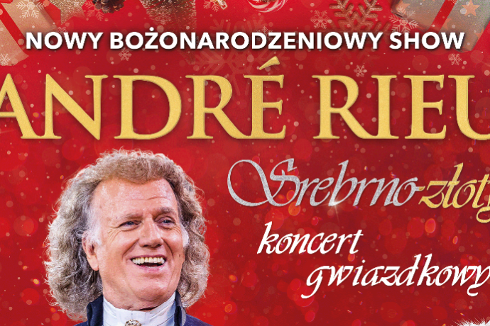 „Srebrno – złoty koncert gwiazdkowy” André Rieu i jego Orkiestry Johanna Straussa