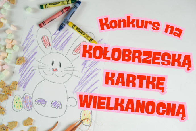 Konkurs na kołobrzeską kartkę wielkanocną – zapraszamy uczniów do udziału