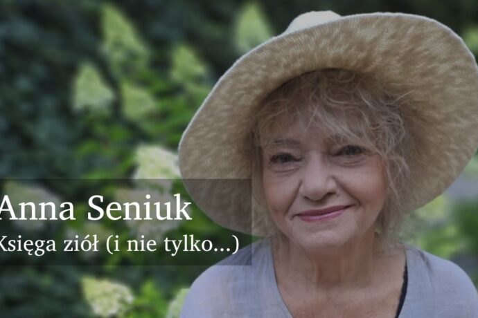 Anna Seniuk „Księga ziół (i nie tylko)…”