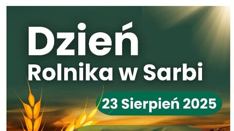 Zbliża się Dzień Rolnika w Sarbii