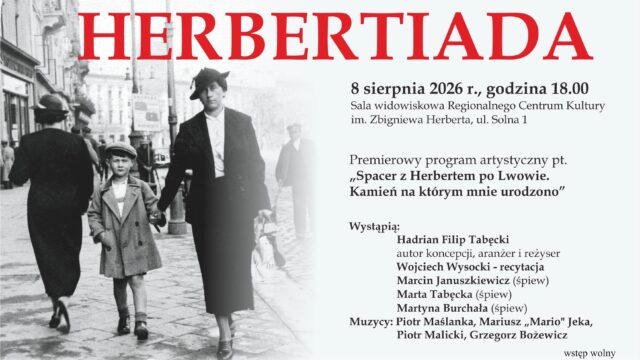 Spacer po Lwowie z Herbertem. XXVII „Herbertiada” w sierpniu